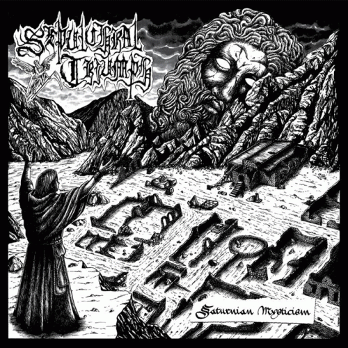 Sepulchral Triumph : Saturnian Mysticism